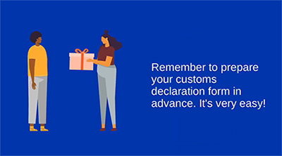 Reminder to complete a customs declaration form in advance